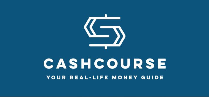 Cash Course Your Real-Life Money Guide